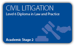 Civil Litigation - CILEX Professional Higher Diploma - Level 6