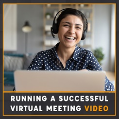 Running a successful virtual meeting video
