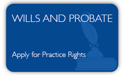 Wills and Probate Qualification - Apply-for-practice-rights
